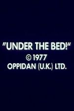 Watch Under the Bed! Gomovies123