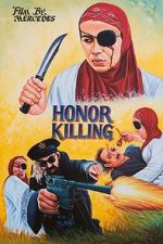 Watch Honor Killing Gomovies