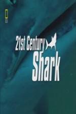 Watch National Geographic 21st Century Shark Gomovies