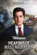 Watch Weapons of Mass Migration Gomovies