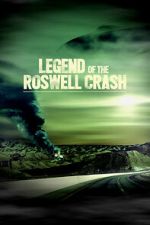 Watch Legend of the Roswell Crash Gomovies