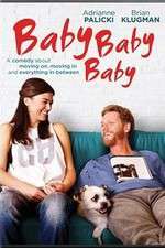 Watch Baby, Baby, Baby Gomovies