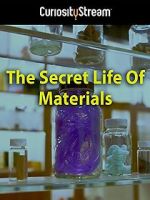 Watch The Secret Life of Materials Gomovies