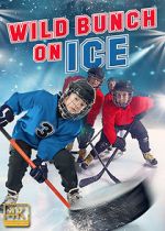 Watch Wild Bunch on Ice Gomovies
