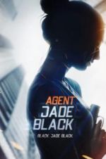 Watch Agent Jade Black Gomovies