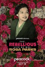 Watch The Rebellious Life of Mrs. Rosa Parks Gomovies