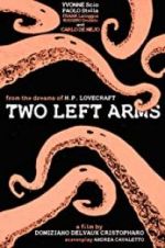Watch H.P. Lovecraft: Two Left Arms Gomovies