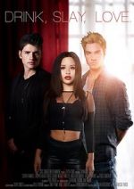 Watch Drink Slay Love Gomovies