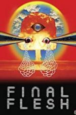 Watch Final Flesh Gomovies
