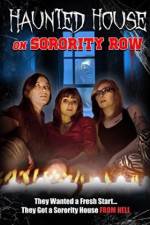 Watch Haunted House on Sorority Row Gomovies