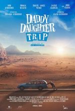Watch Daddy Daughter Trip Gomovies