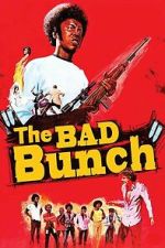 Watch The Bad Bunch Gomovies