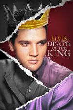 Watch Elvis: Death of the King Gomovies