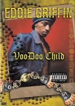 Watch Eddie Griffin: Voodoo Child Gomovies