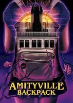 Watch Amityville Backpack Gomovies