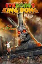 Watch Evil Bong II: King Bong Gomovies