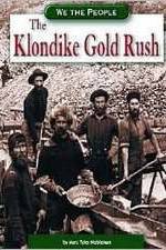 Watch The Klondike Gold Rush Gomovies