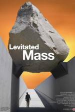 Watch Levitated Mass Gomovies