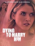 Watch Dying to Marry Him Gomovies