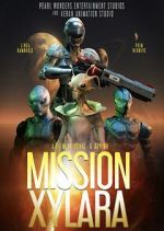 Watch Mission Xylara Gomovies123