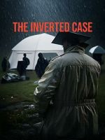 Watch The Inverted Case Gomovies