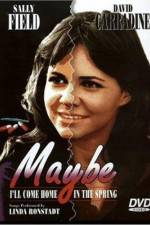 Watch Maybe I'll Come Home in the Spring Gomovies