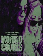 Watch Morbid Colors Gomovies