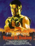Watch Bridge of Dragons Gomovies