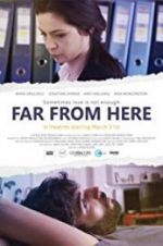 Watch Far from Here Gomovies