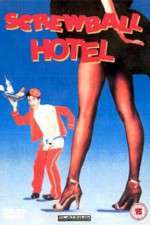 Watch Screwball Hotel Gomovies