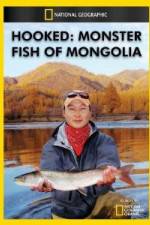 Watch National Geographic Hooked  Monster Fish of Mongolia Gomovies