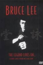 Watch Bruce Lee The Legend Lives On Gomovies