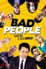Watch Bad People Gomovies