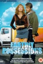 Watch Earthly Possessions Gomovies