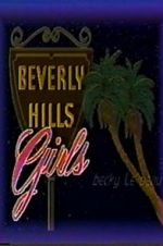 Watch Beverly Hills Girls Gomovies