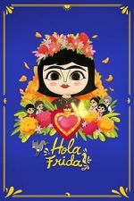 Watch Hola Frida! Gomovies