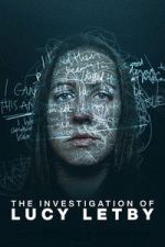 Watch The Investigation of Lucy Letby Gomovies