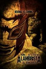 Watch El Alambrista: La Venganza Gomovies