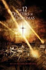 Watch The 12 Disasters of Christmas Gomovies