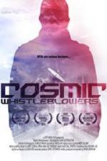 Watch Cosmic Whistleblowers Gomovies