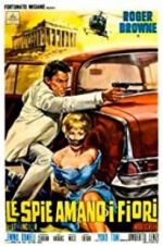 Watch The Spy Who Loved Flowers Gomovies