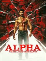 Watch Alpha: Men Love Vengeance Gomovies123