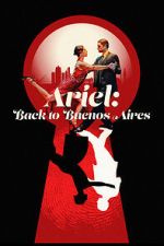 Watch Ariel: Back to Buenos Aires Gomovies