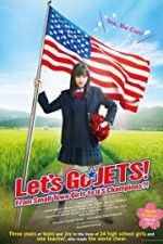 Watch Let\'s Go, JETS! From Small Town Girls to U.S. Champions?! Gomovies