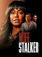 Watch Wife Stalker Gomovies