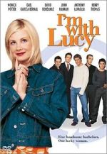 Watch I'm with Lucy Gomovies