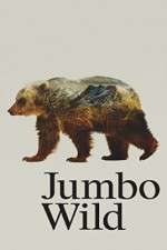 Watch Jumbo Wild Gomovies