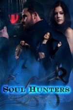 Watch Soul Hunters Gomovies