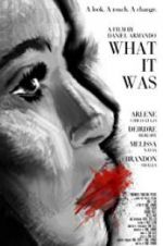 Watch What It Was Gomovies
