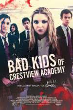 Watch Bad Kids of Crestview Academy Gomovies